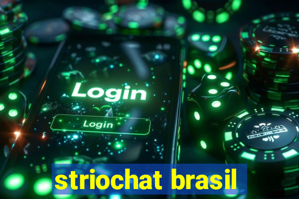 striochat brasil